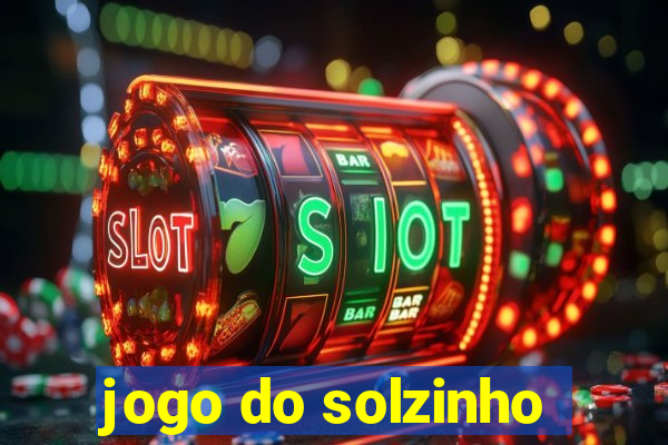 jogo do solzinho